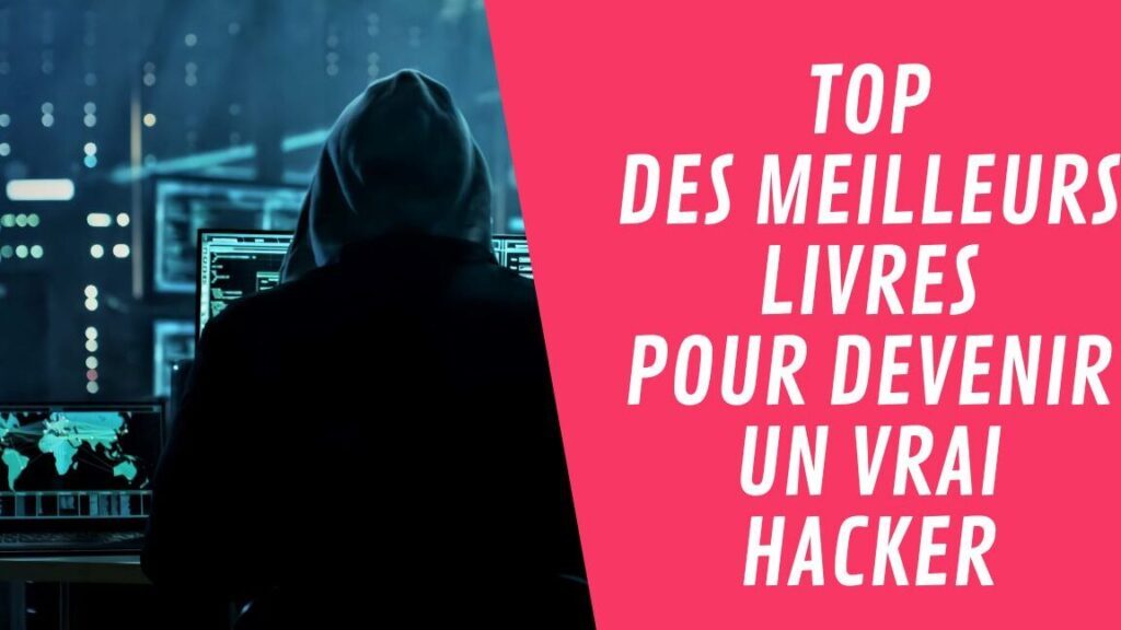 Les meilleurs livres pour apprendre le hacking