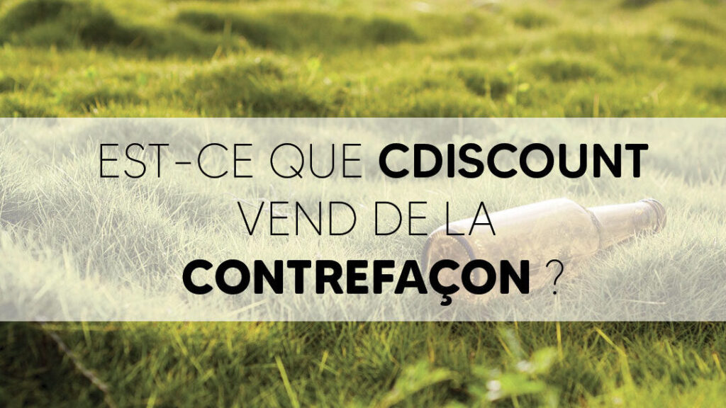 Cdiscount vend du faux : comment repérer les contrefaçons en ligne ?