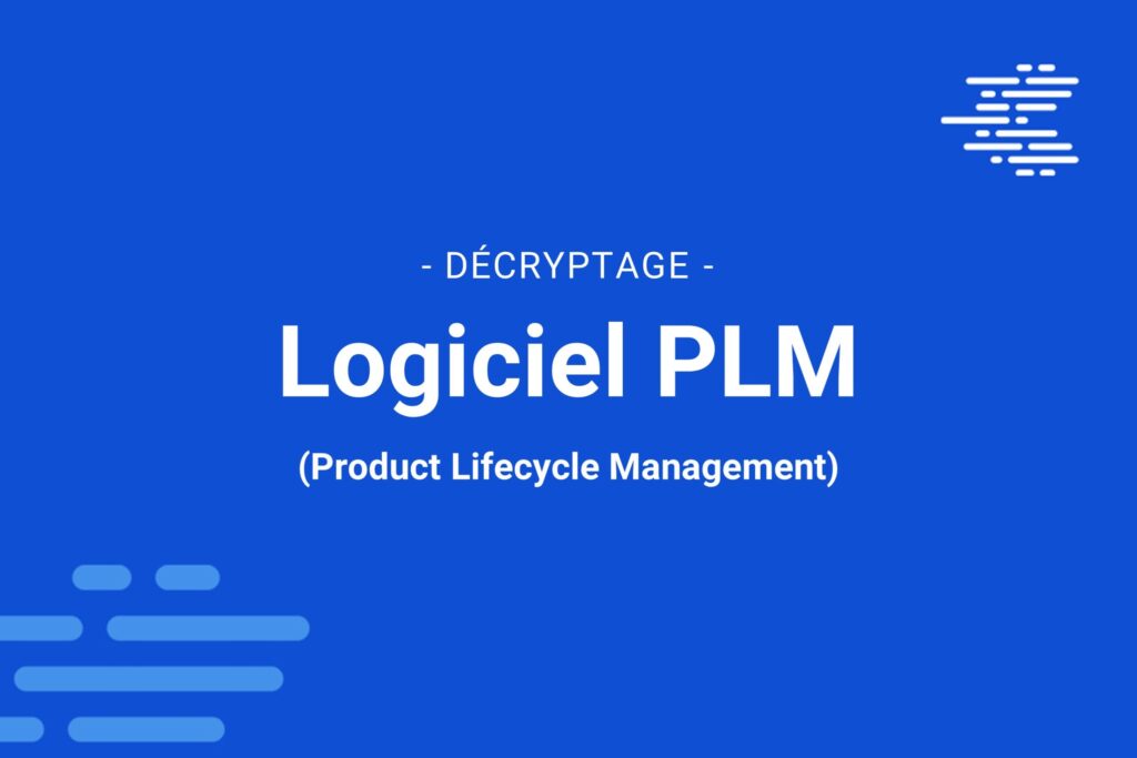 Illustration professionnelle d’un logiciel PLM pour guider le choix en entreprise